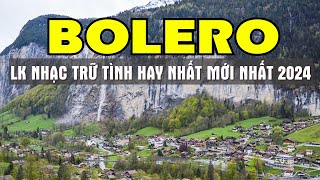 Bolero Trữ Tình Thư Giãn Mỗi Buổi Sáng Ngắm Đường Phố Thiên Nhiên Siêu Nét 4K - Sala Bolero