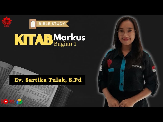 KITAB MARKUS BAGIAN 1 // Ev. Sartika Tulak, S.Pd class=