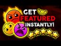 HOW TO GET FEATURED IN GEOMETRY DASH! [Tutorial]