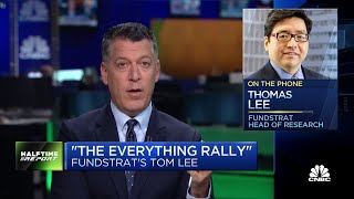 Fundstrat's Tom Lee predicts an 'everything rally'