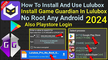 How To Install And Use Lulubox For Game Guardian No root Any Android || 2024
