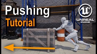 Unreal Engine - Pushing Tutorial (1/4) Wealth