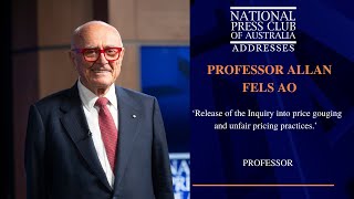 IN FULL: Professor Allan Fels AO's Address to the National Press Club