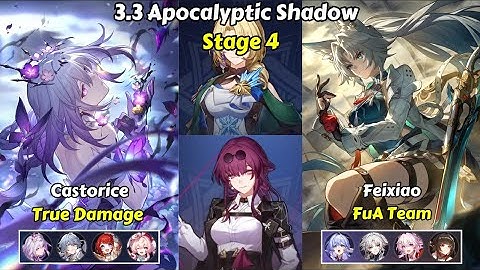 E0S1 Castorice True Damage & E0S1 Feixiao FuA Team - Apocalyptic Shadow 4 | Honkai Star Rail 3.3