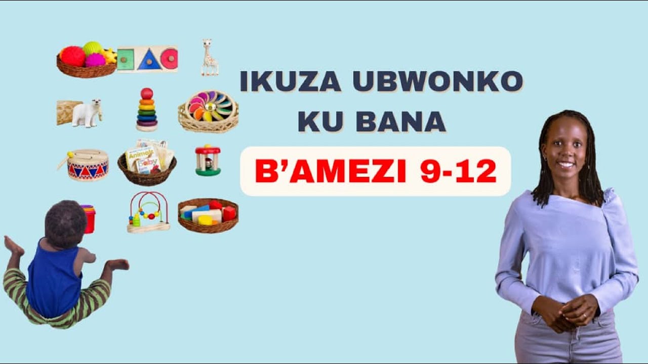 Imikino y'abana b'amezi 9-12 ikuza ubwonko / 9-12 months old babies activities