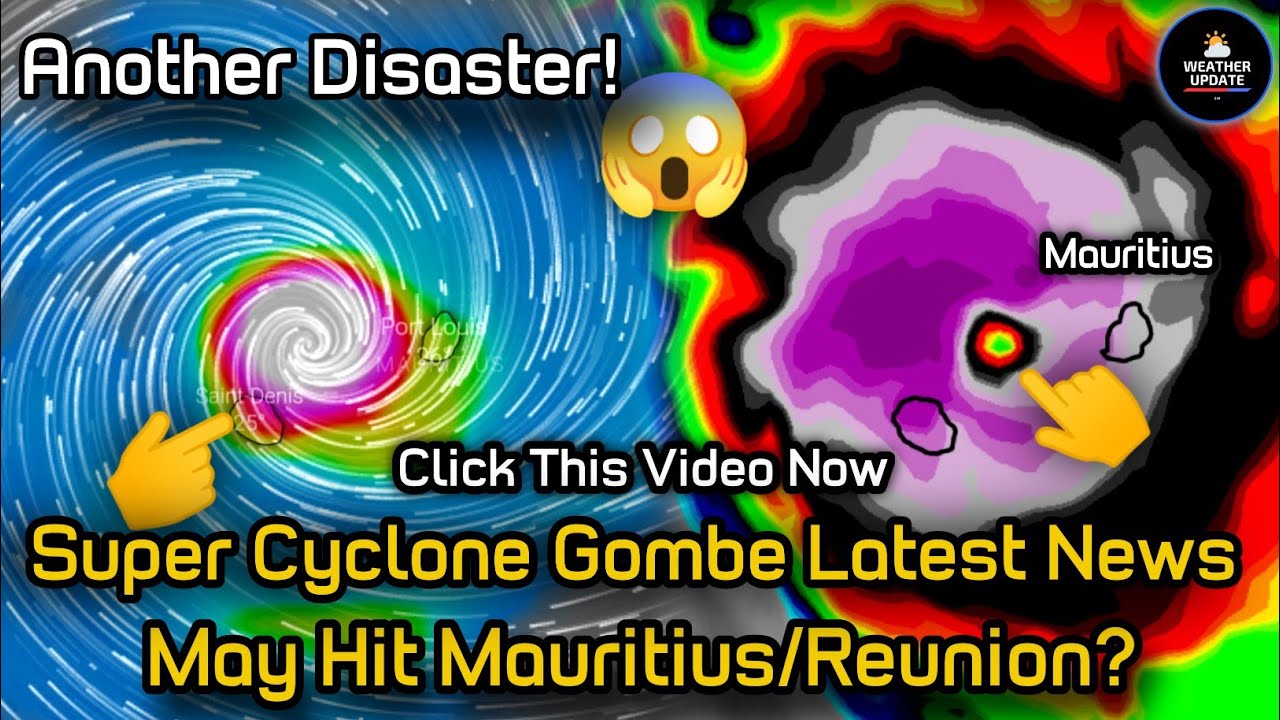 Super Cyclone Gombe Latest Track | Mauritius To Face Another Cyclone?, Full Information Gombe Update