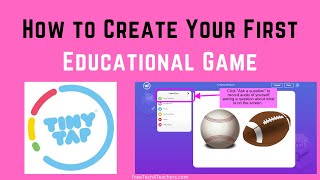 Famous How to Create Your First Educational Game With TinyTap Net Worth