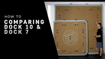 How To: Comparing Dock 10 to Dock 7