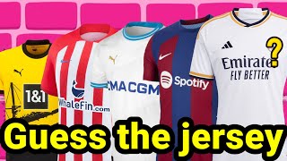 GUESS THE CLUBS BY THEIR NEW JERSEYS 2023/2024 👕, Quiz football 2023