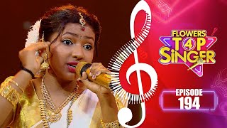 Flowers Top Singer 4 | Musical Reality Show | EP# 194