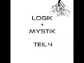 Logik + Mystik IV: Jenes Andere bist du (Baruch de Spinoza)