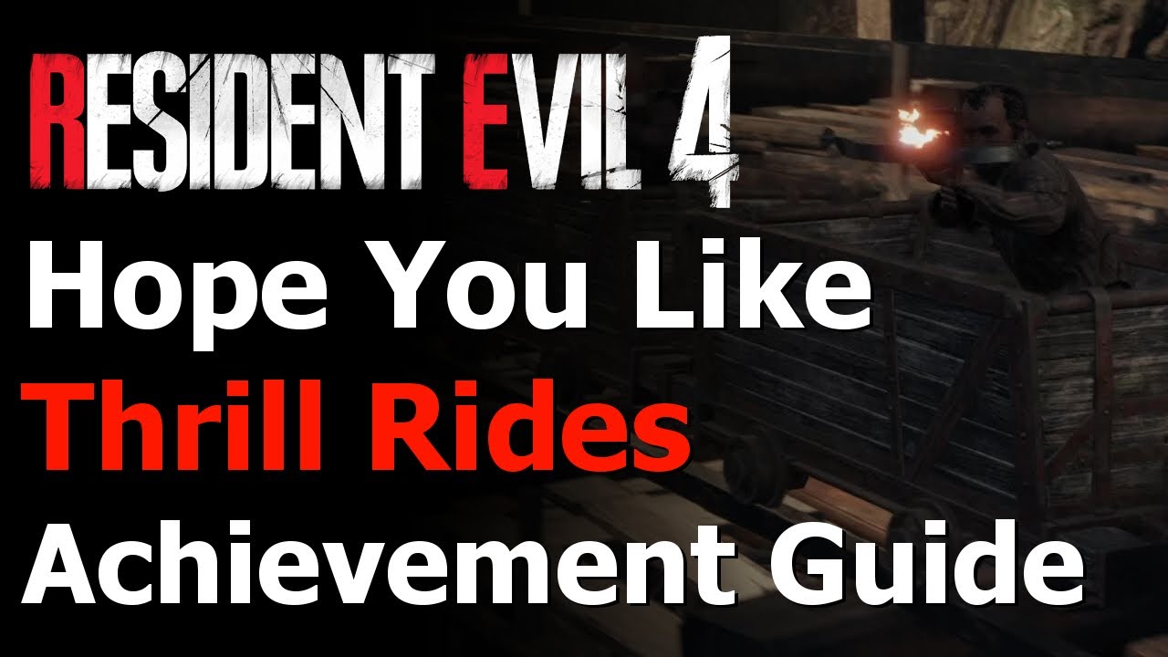 Resident Evil 4 Remake Hope You Like Thrill Rides Achievement & Trophy