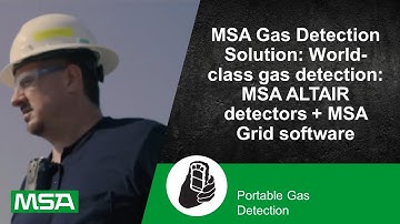 MSA Gas Detection Solution: World-class gas detection: MSA ALTAIR detectors + MSA Grid software