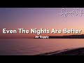 Air Supply - Even The Nights Are Better (Lyrics)