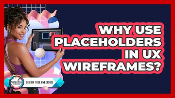 Why Use Placeholders In UX Wireframes? - Design Tool Unlocked