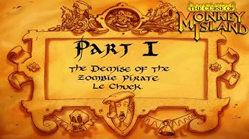 The Curse Of Monkey Island - PART 1: THE DEMISE OF THE ZOMBIE PIRATE LECHUCK