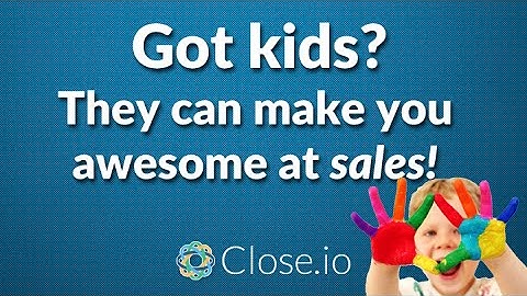 What we can learn from kids about communication and sales