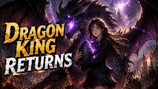 【Title】The Dark Dragon King Was Reborn And Became A School Girl's Pet Dragon screenshot 4