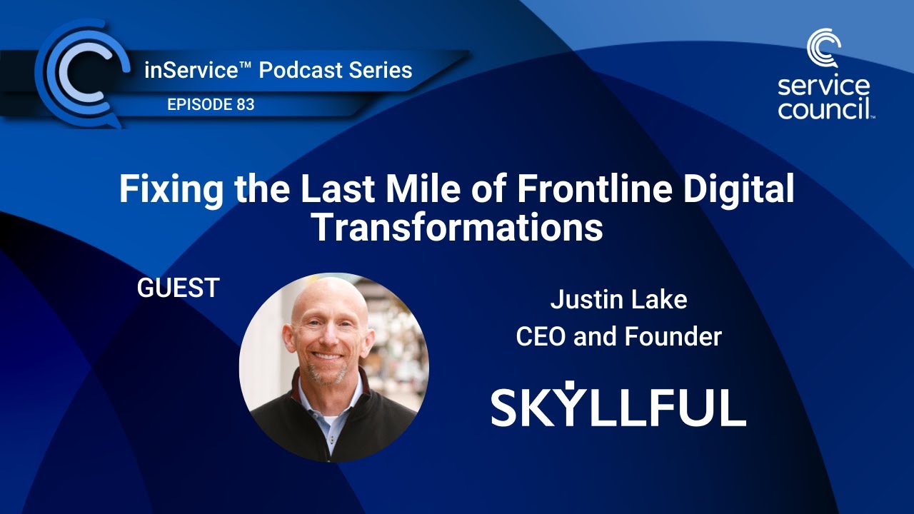 Fixing the Last Mile of Frontline Digital Transformations w/ Justin Lake, Skyllful