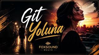 Git Yolunagit Yoluna - Yeni Hit Şarkı Türkçe Pop Kadın Vokal Resimi