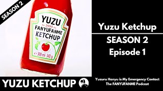 Download Lagu S2: E1 - YUZU KETCHUP - Yuzuru Hanyu is My Emergency Contact - The FanyuFanme Podcast