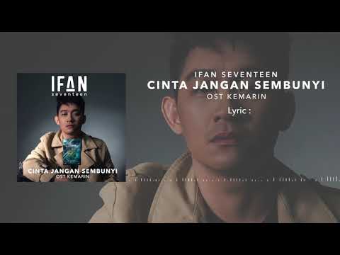 Ifan Seventeen Cinta Jangan Sembunyi Ost Kemarin Youtube Ifan Seventeen Cinta Jangan Sembunyi Ost Kemarin Youtube