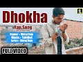 Dhiraj raja  dhokha  official music  2k23