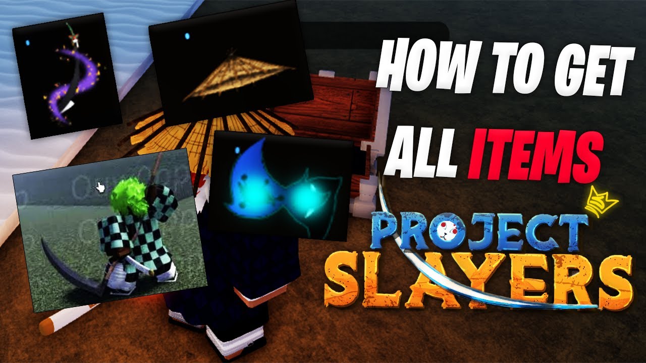 ROBLOX PROJECT SLAYERS] EASIEST WAY TO GET ITEMS/MYTHICAL ITEMS 