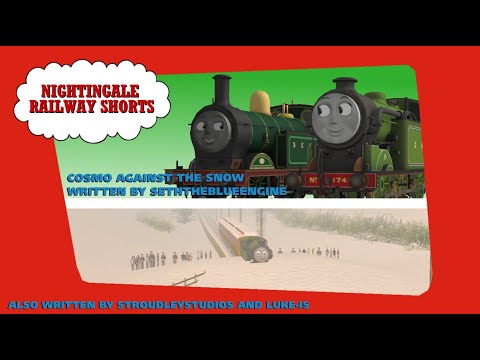 Nightingale Railway Shorts: Cosmo Against The Snow