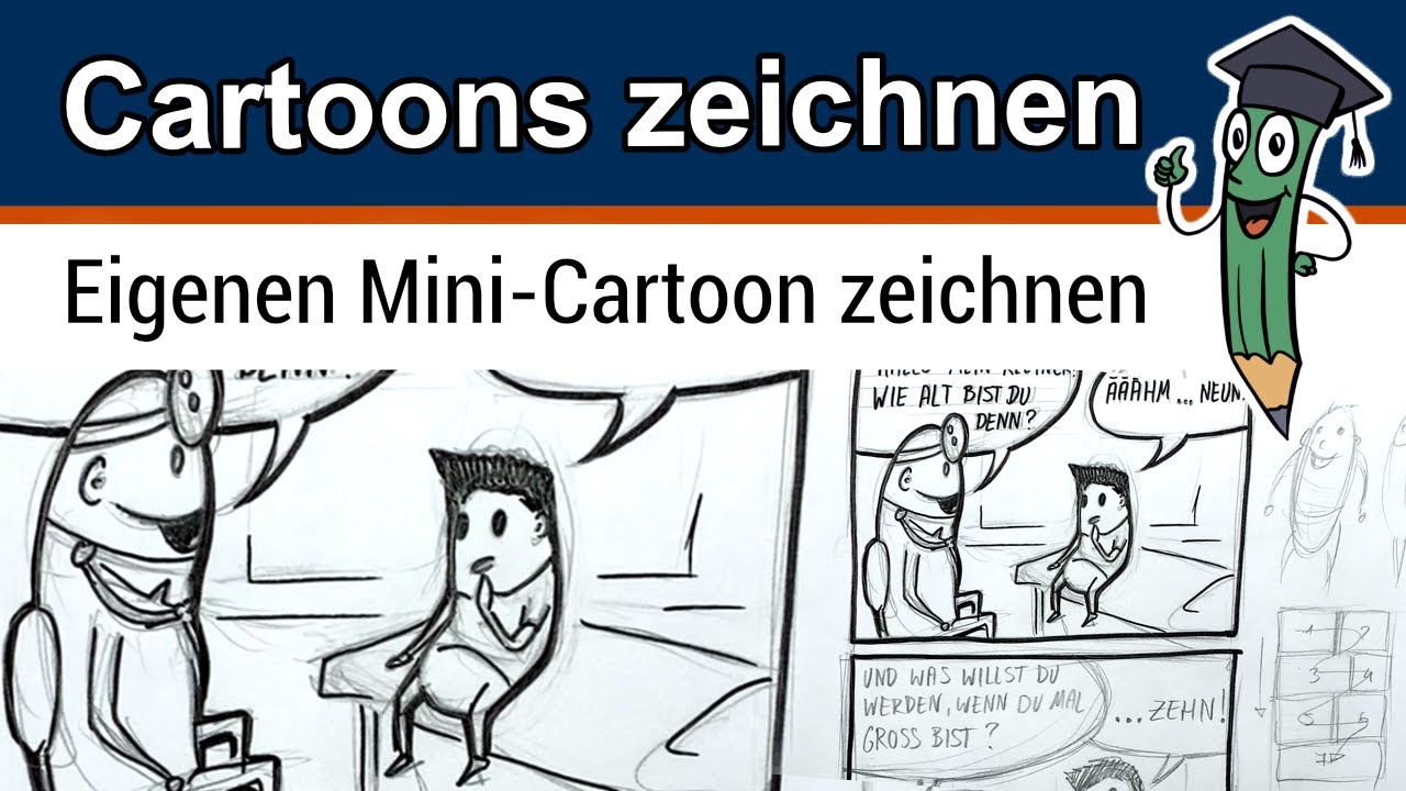 Cartoons Zeichnen So Zeichnest Du Kleine Comics Und Entwickeln Deine Eigene Figur Youtube