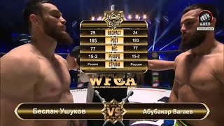 Беслан Ушуков vs. Абубакар Вагаев 2 | Beslan Ushukov vs. Abubakar Vagaev 2 | WFCA 43 - Grozny Battle
