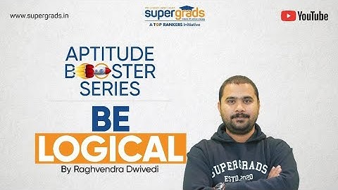 Data Sufficiency By Raghvendra Dwivedi | Logical Reasoning | Aptitude Booster Series | SuperGrads