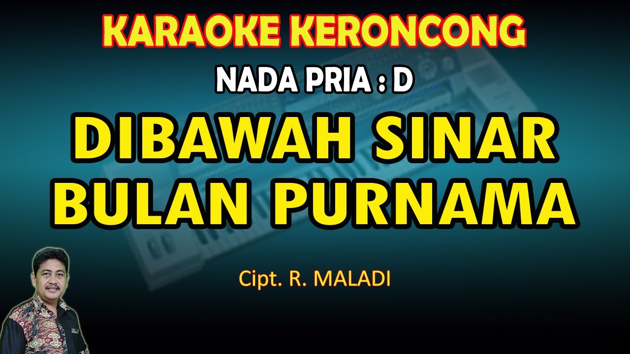 Keroncong Dibawah Sinar Bulan Purnama karaoke nada Pria