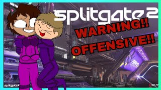 We made Splitgate 2 HIGHLY OFFENSIVE!!!