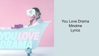 You Love Drama - Mindme / Lyrics / English Song / Love Song
