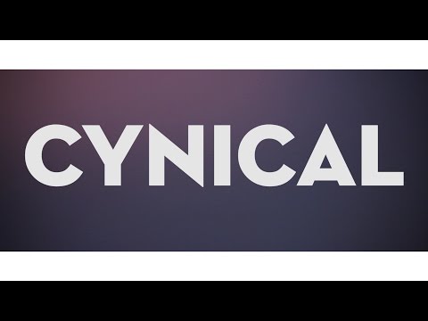 Cynical