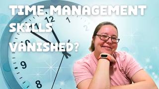 Lost Your Time Management Skills?