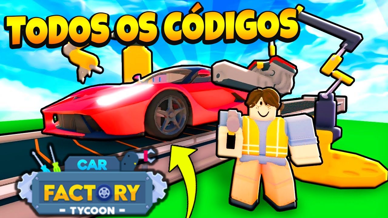 TODOS OS NOVOS CÓDIGOS CAR FACTORY TYCOON (ROBLOX) 