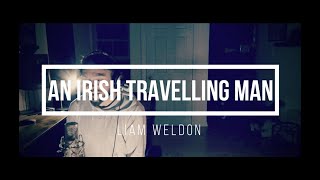 An Irish Travelling Man - Folk song