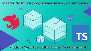 Master NestJS A progressive Node.js Framework  | Modern TypeScript Back-end Development