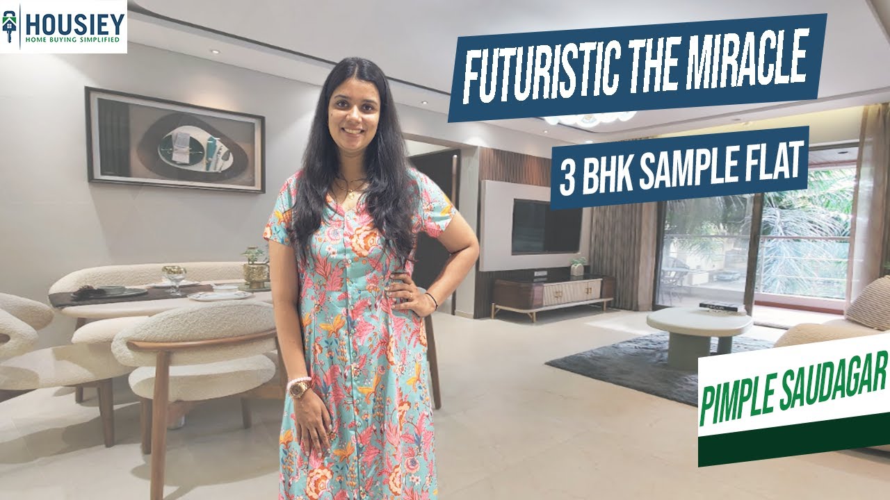 Futuristic The Miracle | 3 BHK Sample Flat Tour [2025] | Futuristic Abodes Pimple Saudagar