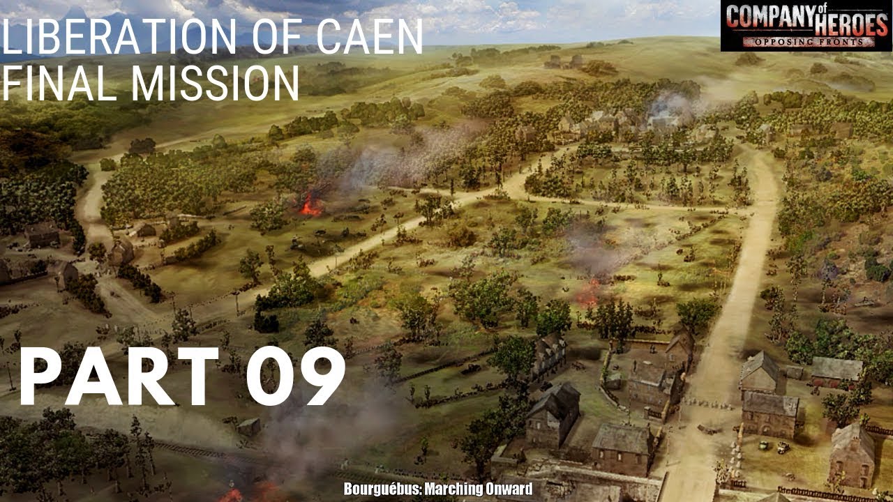 Company Of Heroes Opposing Fronts Walkthrough Company of Heroes Opposing Fronts(100% Walkthrough GamePlay