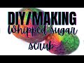 DIY/Making Whipped Sugar Scrub