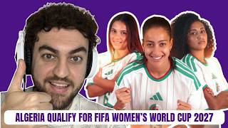 ALGERIA QUALIFY FOR FIFA WOMEN'S WORLD CUP!