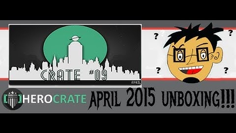 Hero crate April 2015 Unboxing!!!!!