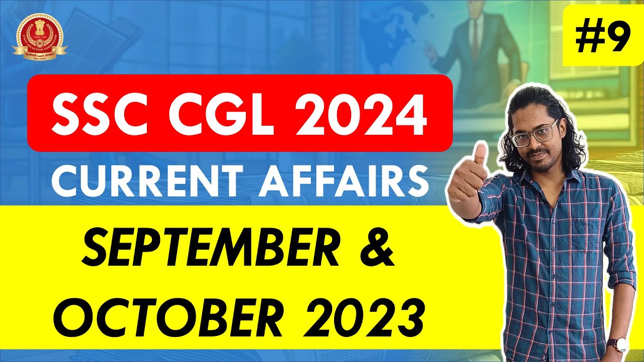 CURRENT AFFAIRS - SSC CGL 2024 - STUDY PLAN - Revision Class - YouTube