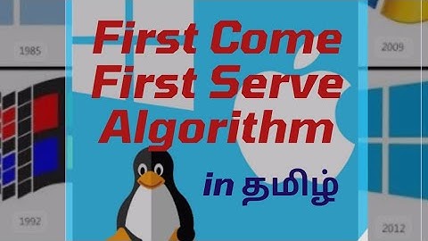 First Come First Serve Algorithm in தமிழ் - operating system complete tutorial in தமிழ்