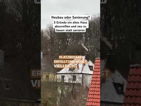 Neubau oder Sanierung?