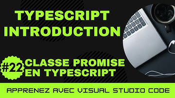 [Apprenez avec VSCode] Introduction au TypeScript #22 Classe Promise en TypeScript