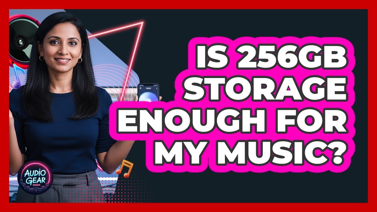 Is 256GB Storage Enough For My Music?